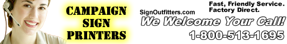 Contact us about campaign sign printers.
